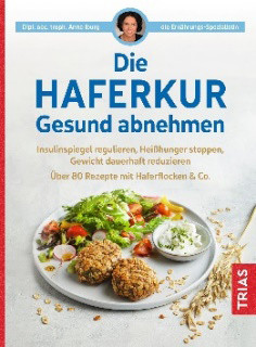 Hafer macht schlank: Abnehmen mit der Haferkur