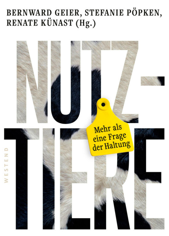 Nutztiere &ndash; Mehr als eine Frage der Haltung